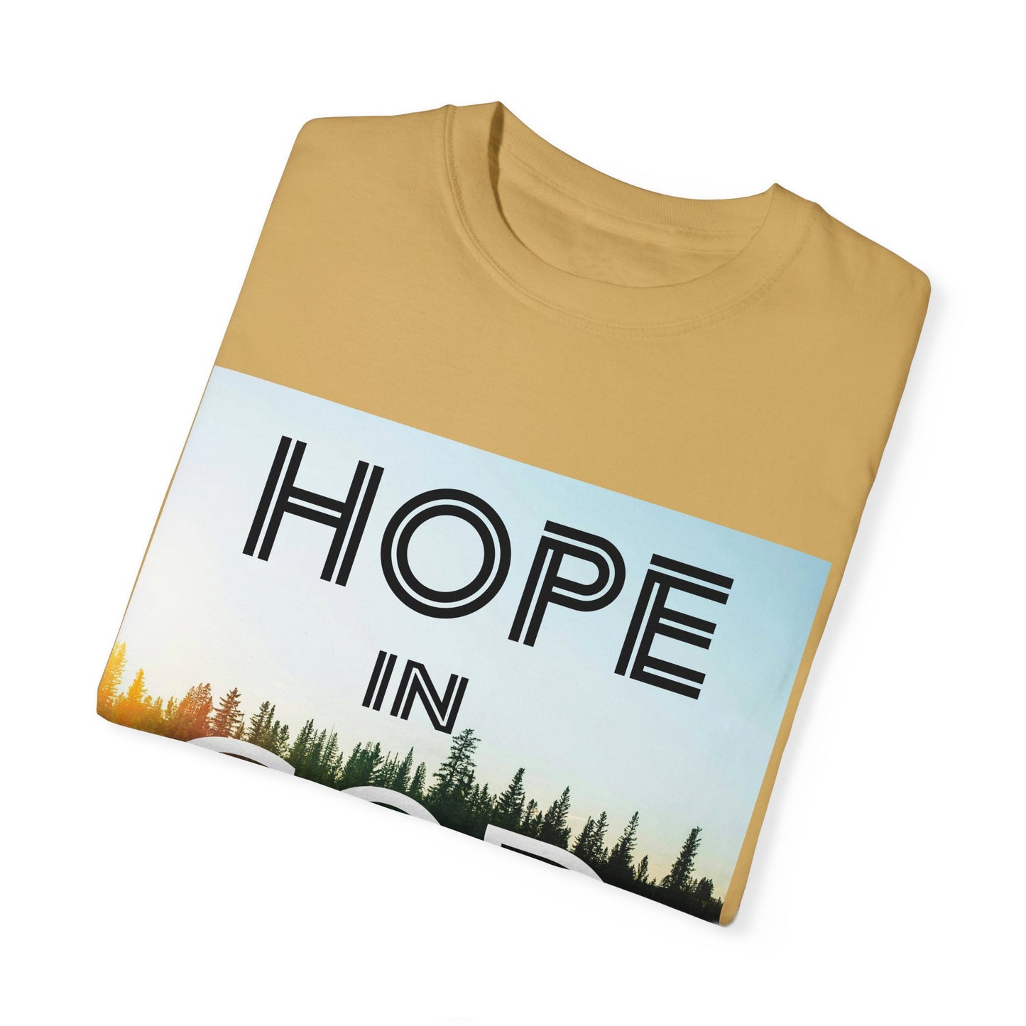 "HOPE IN GOD" Unisex Garment-Dyed T-shirt