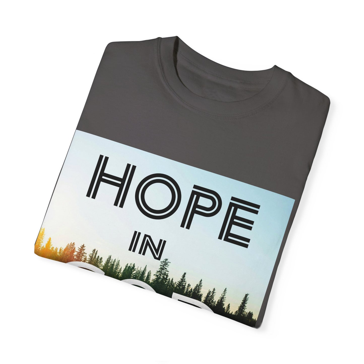 "HOPE IN GOD" Unisex Garment-Dyed T-shirt