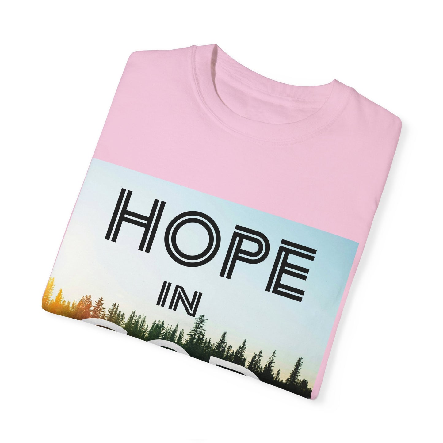 "HOPE IN GOD" Unisex Garment-Dyed T-shirt