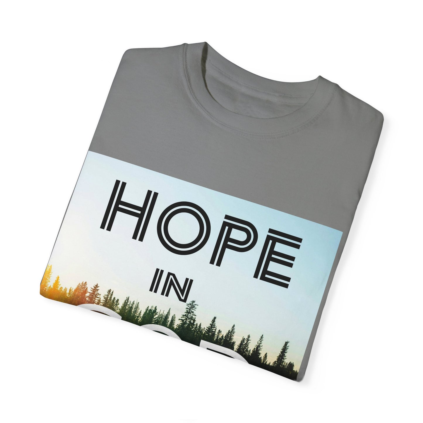 "HOPE IN GOD" Unisex Garment-Dyed T-shirt