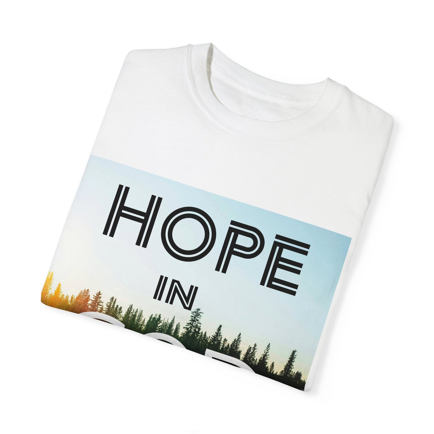 "HOPE IN GOD" Unisex Garment-Dyed T-shirt